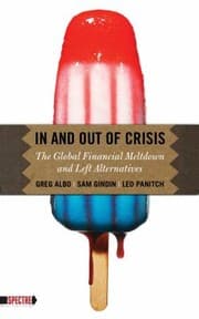 Tapa de In And Out Of Crisis The Global Financial Meltdown And Left Alternatives