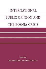 Tapa de International Public Opinion And The Bosnia Crisis