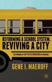 Tapa de Reforming A School System The Promise Of Say Yes To Education In Syracuse