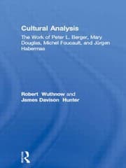 Tapa de Cultural Analysis The Work Of Peter L Berger Mary Douglas Michel Foucault And Jrgen Habermas