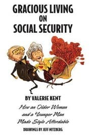 Tapa de Gracious Living On Social Security How An Older Woman And A Younger Man Made Style Affordable