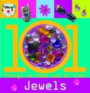 Tapa de 101 Things To Make And Do With Jewels