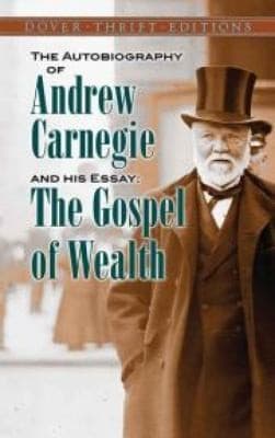 Tapa de The Autobiography Of Andrew Carnegie And His Essay