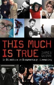 Tapa de This Much Is True 14 Directors On Documentary Filmmaking