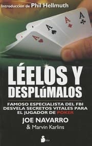 Tapa de Lelos Y Desplmalos Un Famoso Especialista Del Fbi Desvela Secretos Decisivos Para El Jugador De Pquer