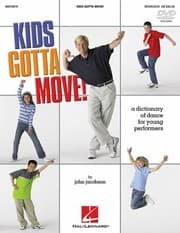 Tapa de Kids Gotta Move A Dictionary Of Dance For Young Performers