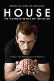 Tapa de House The Wounded Healer On Television Jungian And Postjungian Reflections