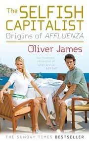 Tapa de The Selfish Capitalist Origins Of Affluenza