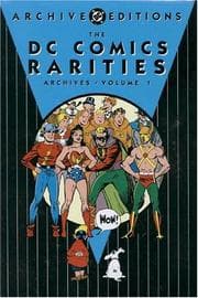 Tapa de The DC Comics Rarities Archives, Vol. 1