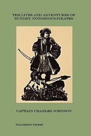 Tapa de The Lives and Adventures of Sundry Notorious Pirates Illustrated Edition
