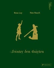 Tapa de Neo Rauch Rosa Loy Hinter Den Grten Behind The Gardens