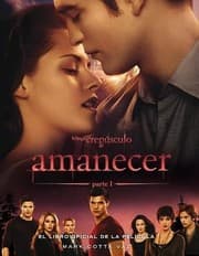Tapa de Amanecer Parte 1 El Libro Oficial De La Pelcula
