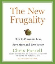 Tapa de The New Frugality How To Consume Less Save More And Live Better