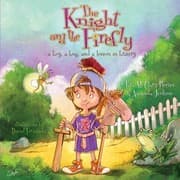Tapa de The Knight And The Firefly A Boy A Bug And A Lesson In Bravery