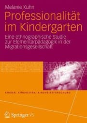 Tapa de Professionalitt Im Kindergarten Eine Ethnographische Studie Zur Elementarpdagogik In Der Migrationsgesellschaft