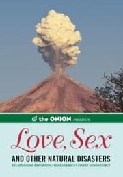 Tapa de The Onion Presents Love Sex And Other Natural Disasters Relationship Reporting From Americas Finest News Source