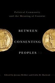 Tapa de Between Consenting Peoples Political Community And The Meaning Of Consent
