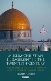 Tapa de Muslimchristian Engagement In The Twentieth Century The Principles Of Interfaith Dialogue