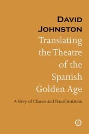 Tapa de Translating The Theatre Of The Spanish Golden Age A Story Of Chance And Transformation