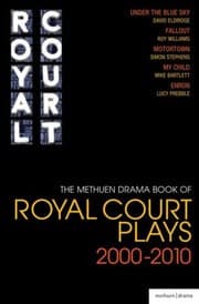 Tapa de The Methuen Drama Book Of Royal Court Plays 20002010
