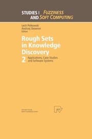 Tapa de Rough Sets in Knowledge Discovery 2
Studies in Fuzziness and Soft Computing
