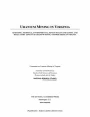 Tapa de Uranium Mining In Virginia Scientific Technical Environmental Human Health And Safety And Regulatory Aspects Of Uranium Mining And Processing In Virginia
