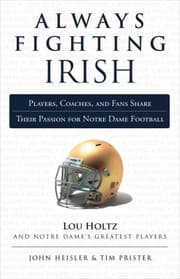 Tapa de Always Fighting Irish Players Coaches And Fans Share Their Passion For Notre Dame Football