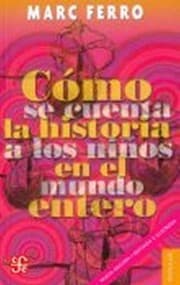 Tapa de Como Se Cuenta La Historia A Los Ninos En El Mundo Entero