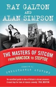 Tapa de Galton And Simpson The Men Who Invented Sitcom From Hancock To Steptoe And Beyond