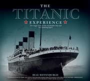 Tapa de The Titanic Experience The Legend Of The Unsinkable Ship