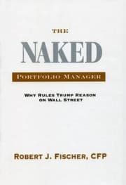 Tapa de The Naked Portfolio Manager Why Rules Trump Reason On Wall Street