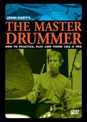 Tapa de John Rileys The Master Drummer How To Practice Play And Think Like A Pro