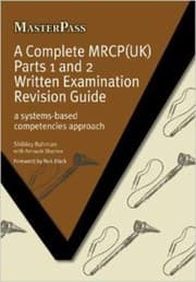 Tapa de A Complete Mrcpuk Parts 1 And 2 Written Examination Revision Guide A Systemsbased Competencies Approach