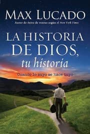 Tapa de La Historia De Dios Tu Historia Cuando La Historia De Dios Se Convierte En La Tuya