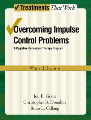 Tapa de Overcoming Impulse Control Problems A Cognitivebehavioral Therapy Program Workbook