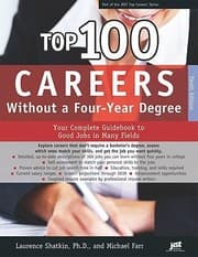 Tapa de Top 100 Careers Without A Fouryear Degree Your Complete Guidebook To Good Jobs In Many Fields