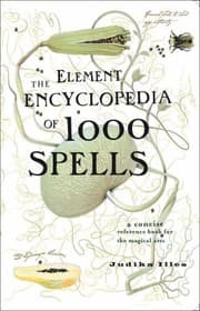 Tapa de The Element Encyclopedia Of 1000 Spells A Concise Reference Book For The Magical Arts