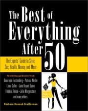Tapa de The Best Of Everything After 50 The Experts Guide To Style Sex Health Money And More