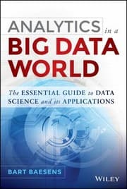 Tapa de Analytics In A Big Data World The Essential Guide To Data Science And Its Applications