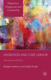 Tapa de Migration And Care Labour Theory Policy And Politics