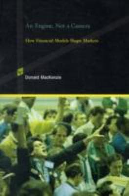 Tapa de An Engine Not A Camera How Financial Models Shape Markets