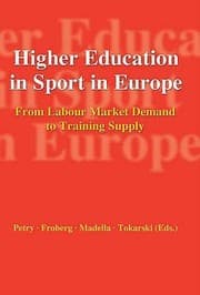 Tapa de Higher Education In Sport In Europe From Labour Market Demand To Training Supply