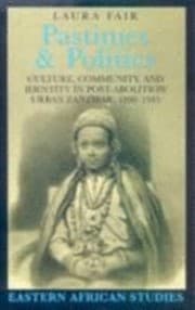 Tapa de Pastimes And Politics Culture Community And Identity In Postabolition Urban Zanzibar 1890 1945