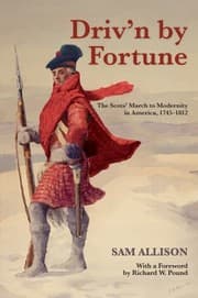 Tapa de Drivn By Fortune The Scots March To Modernity In America 17451812