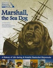 Tapa de Marshall The Sea Dog A History Of Lifesaving Notable Nantucket Shipwrecks