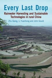 Tapa de Every Last Drop Rainwater Harvesting And Sustainable Technologies In Rural China