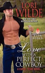 Tapa de Love With A Perfect Cowboy A Cupid Texas Novel