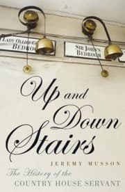 Tapa de Up And Down Stairs The History Of The Country House Servant