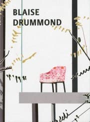 Tapa de Blaise Drummond Anlsslich Der Ausstellung Blaise Drummond Museum Haus Lange Krefeld Ausstellungsdaten Kunstmuseum Krefeld Museum Haus Lange 18 Oktober 200917 Januar 2010