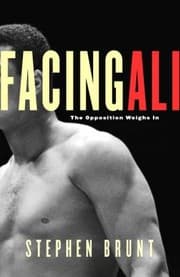 Tapa de Facing Ali The Opposition Weighs In